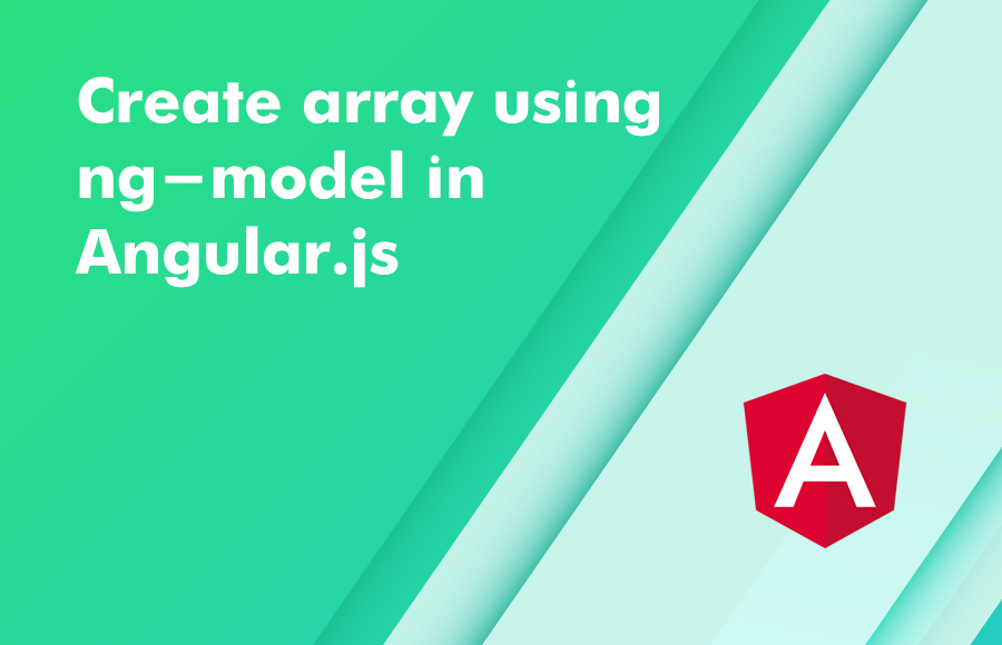 Create array using ng-model in Angular.js